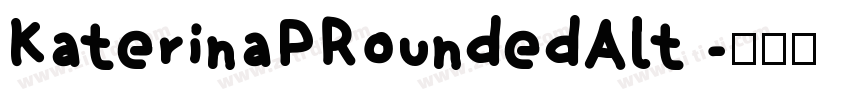 KaterinaPRoundedAlt 字体转换